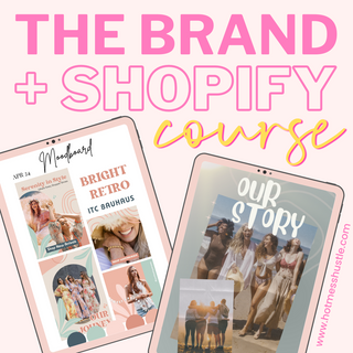The DIY Brand + Shopify Course