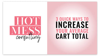 3 Quick Ways to Increase Average Cart Total (2020)