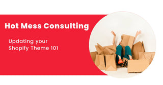 Updating Your Shopify Theme 101