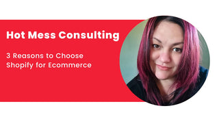 3 Reasons to Choose Shopify for Ecommerce