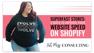 3 Ways to Improve Your Website Speed on Shopify for Superfast Stores